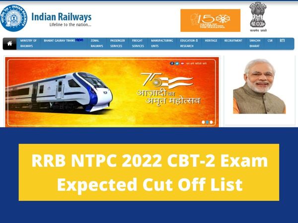 RRB NTPC 2022 CBT-2 Exam Expected Cut Off List: Check Expected Cut Off List for RRB NTPC 2022 CBT-2 Exam also Check Exam Pattern