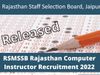 rsmssb computer instructor answer key 2022, Basic Computer Instructor , Senior Computer Instructor ,Direct Recruitment Examination 2022, Master Question Paper , Answer Key Issued,राजस्थान कर्मचारी चयन बोर्ड