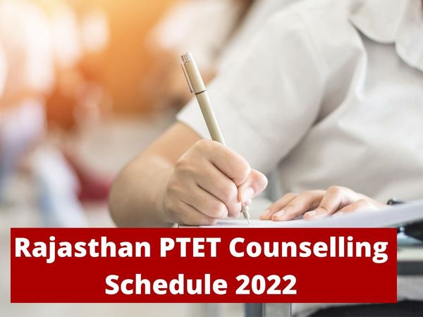 Rajasthan PTET Counselling 2022 Registration Process and Schedule to be released soon at official website ptetraj2022.com