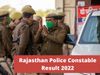 Rajasthan Police Constable Result 2022 expected to be out next week at police.rajasthan.gov.in, know how to check
