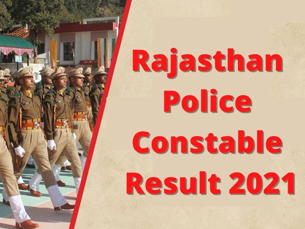 rajasthan police constable result 2021 2022