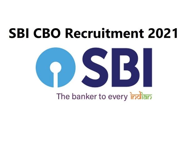 SBI CBO Recruitment 2021