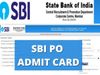 sbi po admit card out