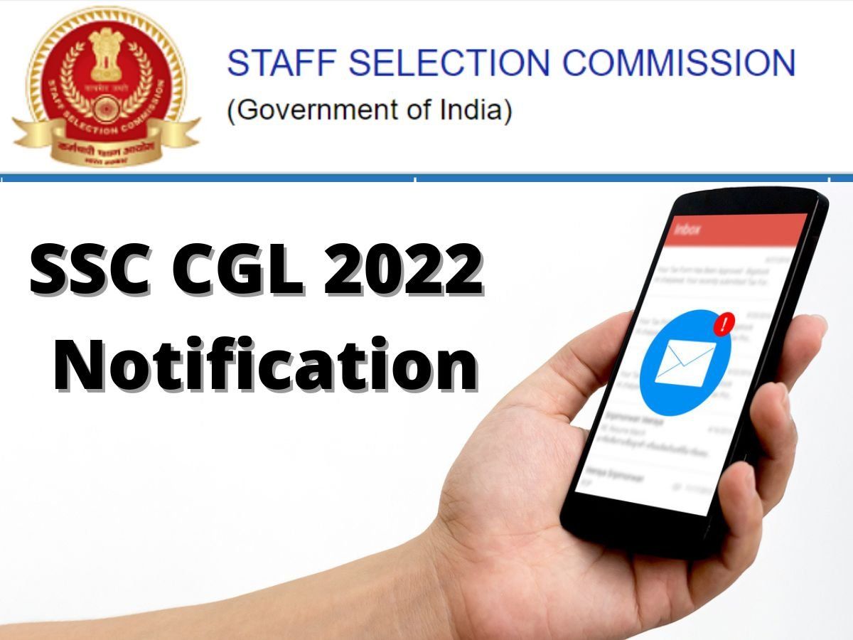 Ssc Is Going To Release Cgl Exam 2022 Notification Candidate Can Check ...