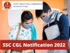 SSC CGL 2022 notification expected today on ssc.nic.in SSC CGL registration to begin soon
