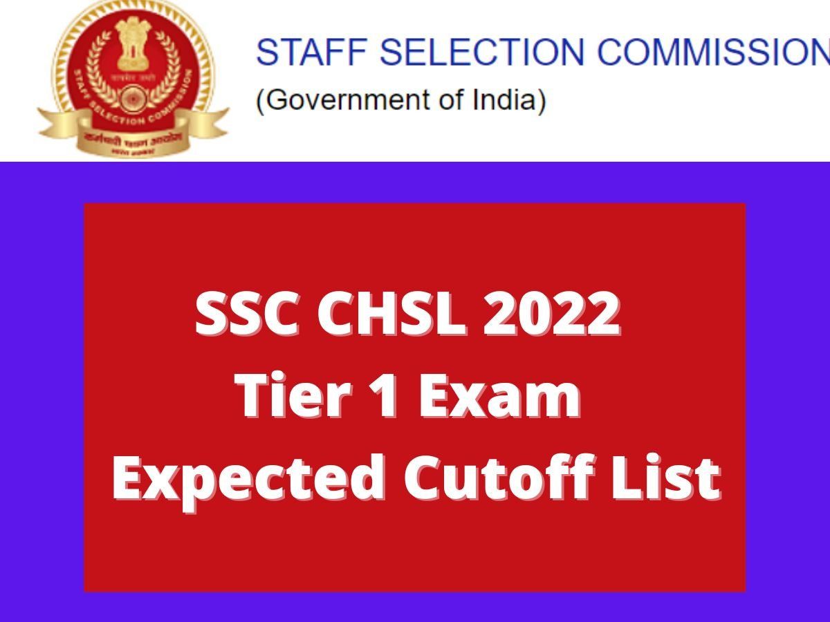 SSC CHSL 2022 Tier 1 Exam Expected Cutoff List, Know Previous Score for