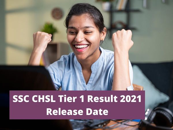 SSC CHSL Tier 1 Result 2021 may release on august 7 at ssc.nic.in know recent update here