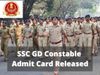 ssc gd constable admit card, 