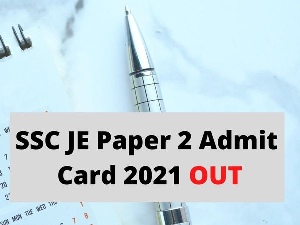 ssc je, ssc je admit card 2021, ssc je admit card, ssc je paper 2 admit card, 