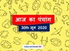 Today Panchang 30 जून