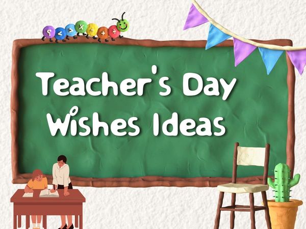 Teacher’s Day 2022 Wishes Ideas: though these beautiful idea students can wish their teachers and make them smile wide