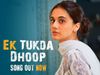 Thappad Song Ek Tukda Dhoop
