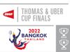 Thomas and Uber Cup 2022