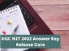 UGC NET Answer Key expected to be released soon at official website ugcnet.nta.nic.in, know recent update here