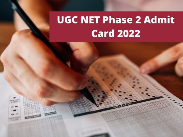 UGC NET Phase 2 Admit Card 2022 likely to be out soon at ugcnet.nta.nic know tentative date and how to check here