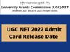 UGC NET Admit Card 2022 Release Date: UGC NET Admit Card 2022 Expected to be out soon, Know how to Download