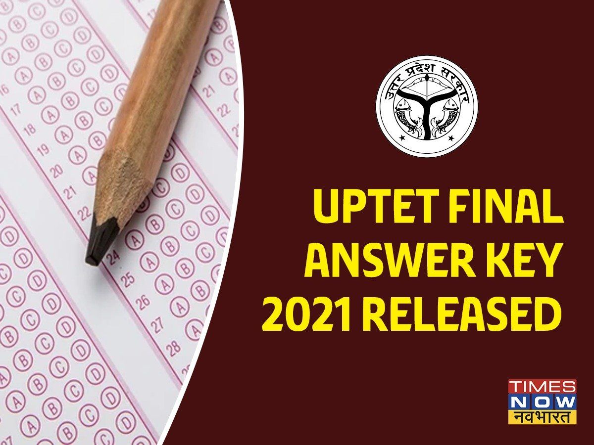 UPTET Final Answer Key 2021: जारी हुई यूपीटेट परीक्षा फाइनल आंसर-की, डायरेक्ट लिंक से करें चेक