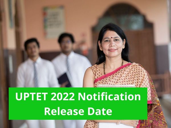 UPTET 2022 Notification Release Date: UPTET 2022 notification to be released soon at updeled.gov.in know how to apply
