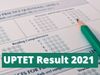 UPTET Result 2021