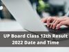 up board result, up board, up board result 2022
