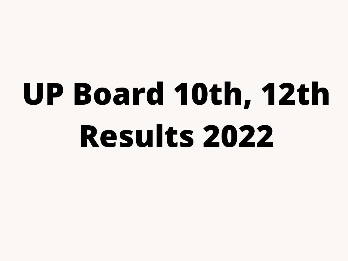UP Board 10th, 12th Result 2022: यूपी बोर्ड रिजल्ट पर देखें ये अपडेट, इस तारीख तक जारी हो सकते है 10वीं, 12वीं के रिजल्ट
