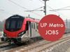  Recruitment notification released for UP metro rail corporation jobs, check full details