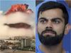 Virat Kohli heartbroken by Beirut explosion