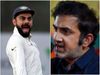 Virat Kohli and Gautam Gambhir