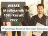 WBBSE Madhyamik 10th Result 2022, wbbse madhyamik result 2022, wbbse madhyamik result 2022 date