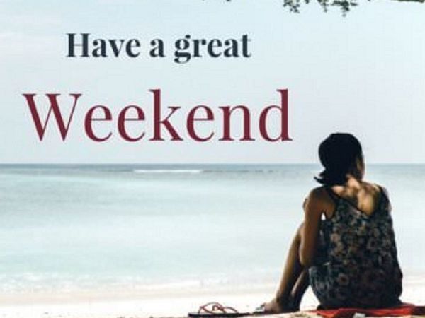 Weekend Wishes And Quotes
