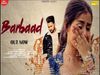 Barbaad Haryanvi song