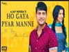 Ho Gaya Pyar Manne
