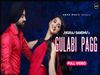 Jugraj sandhu song gulabi pagg