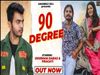 Amanraj Gill Song 90 Degree