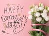 Happy Women's Day 2021