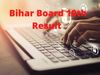 Bihar Board 10 th result Update