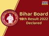 bihar board 10th result declared