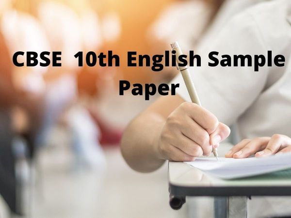 CBSE Class 10 Term 2 English Sample paper