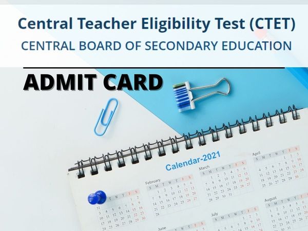 cbse ctet admit card 2021