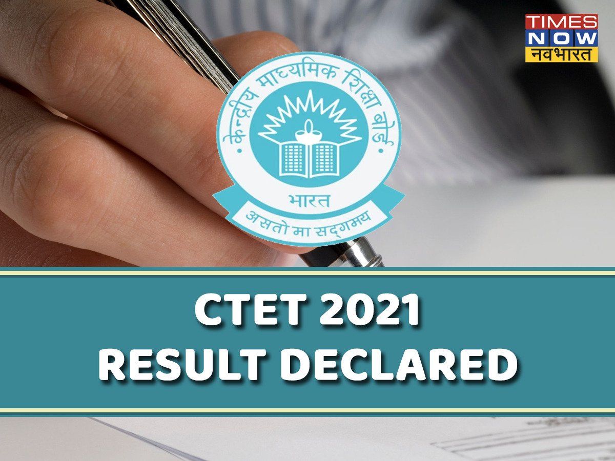 Ctet Results 2022 Declared Online Cbse Ctet Result Announced