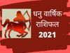Sagittarius dhanu horoscope 2021 career family love life health financial lucky time in hindi