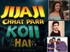 Jijaji Chhat Parr Koii Hai Full Starcast Story plot to First Episode Date all details