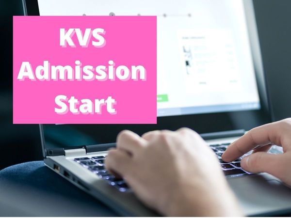 kvs admission online form 2022 last date registration portal
