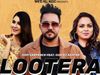 Watch Latest Punjabi Song Lootera Sung By Gopi Sarpanch