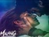 Malang Title Track: दिल छू जाएगा मलंग का टाइटल सॉन्‍ग, 'तुम ही आना' फेम कुणाल वर्मा ने लिखे हैं बोल