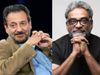 Shekhar Kapur and R Balki