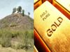 Gold deposits (Sona ka Bhandaar) found in UP's Sonbhadra