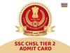 ssc chsl tier 2, ssc chsl tier 2 admit card, ssc chsl tier 2 admit card 2021