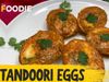 Tasty Tandoori Eggs, Easy Tandoori Eggs, Yummay Tandoori Eggs, Homemade Tandoori Eggs, Instant Tandoori Eggs, Delicious Tandoori Eggs, घर का बना तंदूरी एग, आसान तरीके से बनाएं तंदूरी एग, तंदूरी एग बनाने की विधि, तंदूरी एग बनाने का आसान तरीका, 