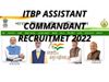 itbp recruitment 2022,itbp head constable recruitment 2022,itbp hc recruitment 2022,itbp constable recruitment 2022